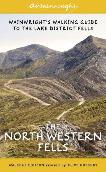 Cover for Alfred Wainwright · The North Western Fells (Walkers Edition): Wainwright's Walking Guide to the Lake District: Book 6 - Wainwright Walkers Edition (Paperback Book) [Revised edition] (2019)