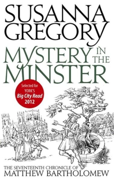 Cover for Susanna Gregory · Mystery In The Minster: The Seventeenth Chronicle of Matthew Bartholomew - Chronicles of Matthew Bartholomew (Paperback Bog) (2012)