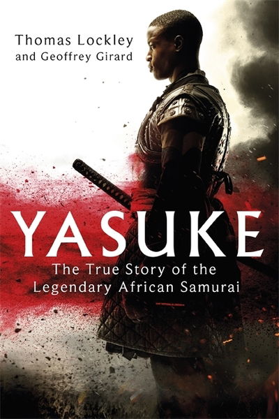 Cover for Thomas Lockley · Yasuke: The true story of the legendary African Samurai (Paperback Book) (2020)