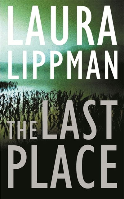 Cover for Laura Lippman · The Last Place (Paperback Book) (2003)