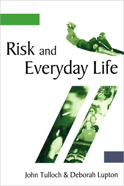 Cover for John Tulloch · Risk and Everyday Life (Pocketbok) (2003)