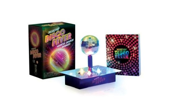 Desktop Disco Fever: Lights! Sound! Boogie! - Running Press - Books - Running Press - 9780762461592 - April 20, 2017