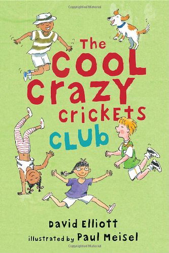 Cover for David Elliott · The Cool Crazy Crickets Club (Paperback Book) [1 Reprint edition] (2010)