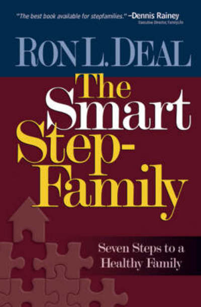 Cover for Ron L. Deal · The Smart Stepfamily: New Seven Steps to a Healthy Family (Paperback Book) (2006)