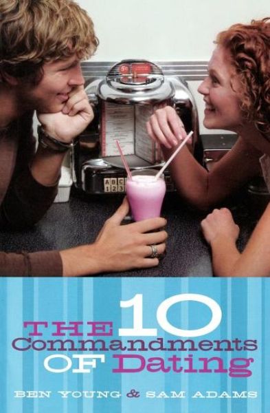 Cover for Ben Young · The Ten Commandments of Dating: Student Edition (Paperback Book) [Student edition] (2004)