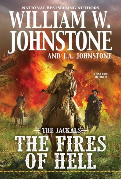 Cover for William W. Johnstone · The Fires of Hell - The Jackals (Paperback Book) (2023)