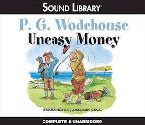 Cover for P G Wodehouse · Uneasy Money (CD) (2011)