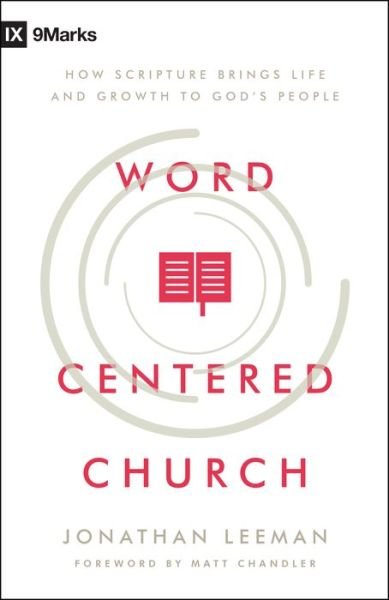 Cover for Jonathan Leeman · Word Centered Church (Paperback Book) (2017)