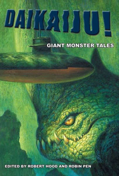 Daikaiju! Giant Monster Tales - Robert Hood - Bücher - Agog! Press - 9780809557592 - 6. September 2006