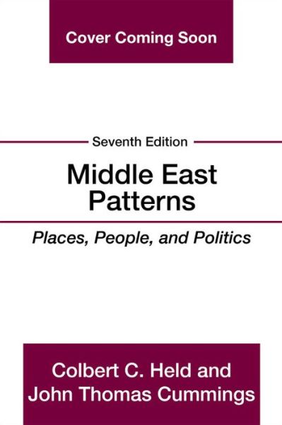 Cover for Colbert Held · Middle East Patterns: Places, People, and Politics (Paperback Book) (2026)