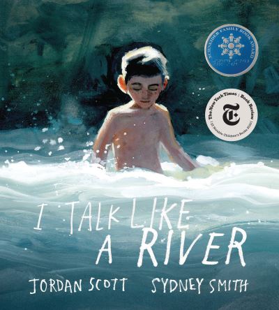 Cover for Jordan Scott · I Talk Like a River (Hardcover Book) (2020)