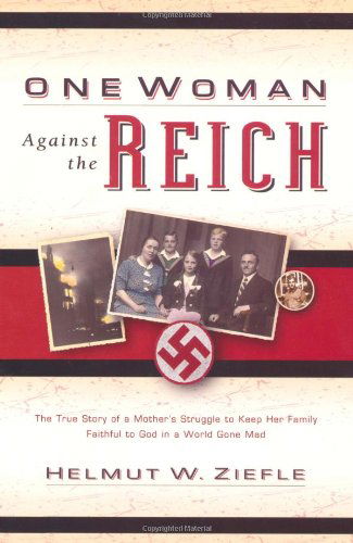 Cover for Helmut W Ziefle · One Woman Against the Reich (Paperback Book) (2003)