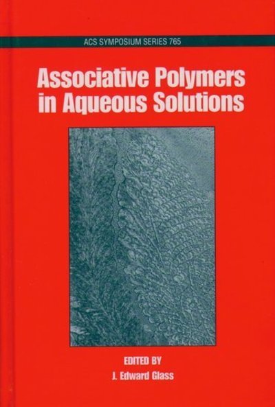 Cover for Glass · Associative Polymers in Aqueous Media - ACS Symposium Series (Hardcover Book) (2001)