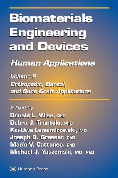 Cover for Kai-uwe Lewandrowski · Biomaterials Engineering and Devices: Human Applications: Volume 2. Orthopedic, Dental, and Bone Graft Applications (Hardcover Book) [2000 edition] (2000)