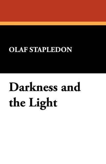 Cover for Olaf Stapledon · Darkness and the Light (Paperback Bog) (2008)