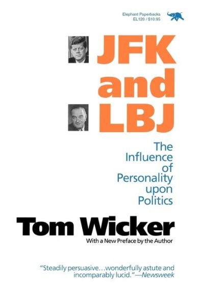 Cover for Tom Wicker · JFK and LBJ: The Influence of Personality Upon Politics (Paperback Book) (1991)