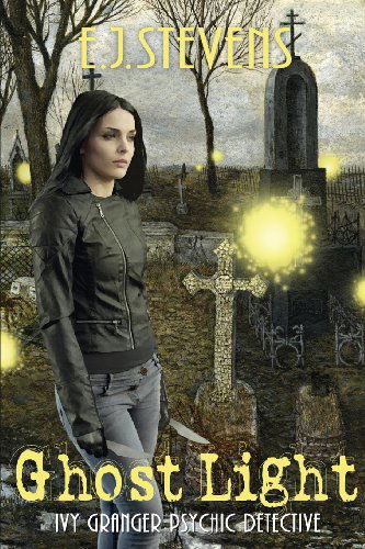 Ghost Light (Ivy Granger) (Volume 2) - E.j. Stevens - Livros - Sacred Oaks Press - 9780984247592 - 1 de julho de 2013