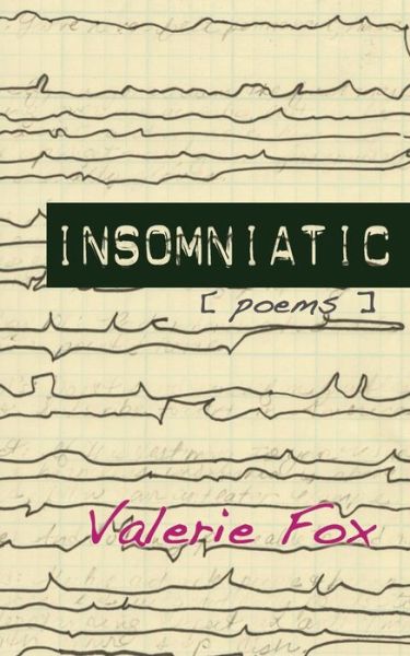 Cover for Valerie Fox · Insomniatic (Paperback Book) (2017)