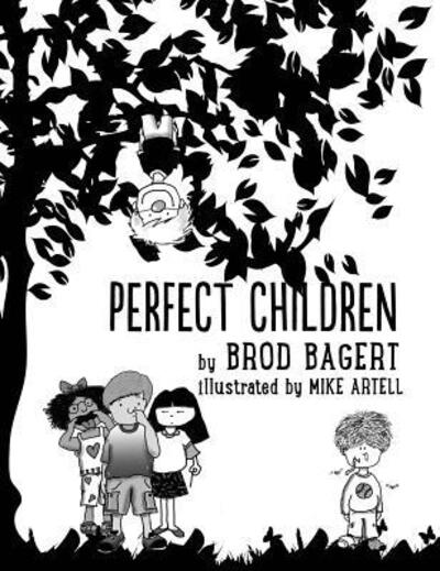 Cover for Brod Bagert · Perfect Children (Innbunden bok) (2018)