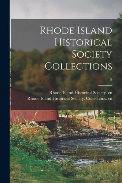 Cover for Rhode Island Historical Society Cn · Rhode Island Historical Society Collections; 8 (Paperback Book) (2021)