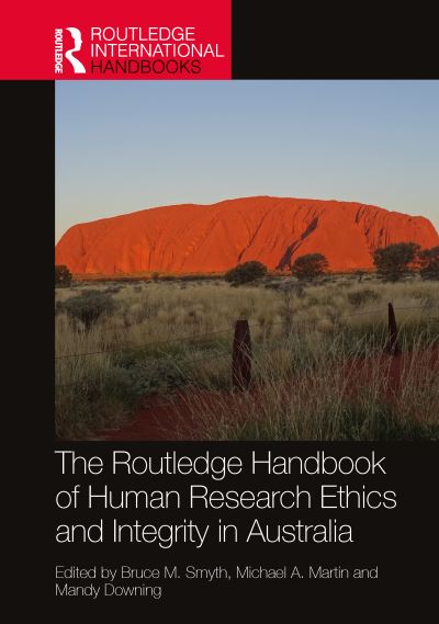 The Routledge Handbook of Human Research Ethics and Integrity in Australia - Routledge International Handbooks -  - Książki - Taylor & Francis Ltd - 9781032334592 - 23 października 2024