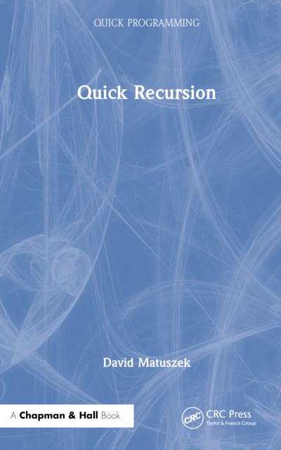 Cover for David Matuszek · Quick Recursion - Quick Programming (Hardcover Book) (2023)