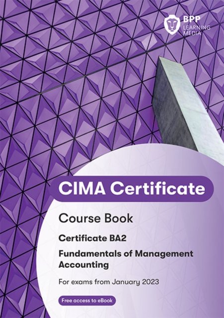 Cover for BPP Learning Media · CIMA BA2 Fundamentals of Management Accounting: Course Book (Pocketbok) (2022)