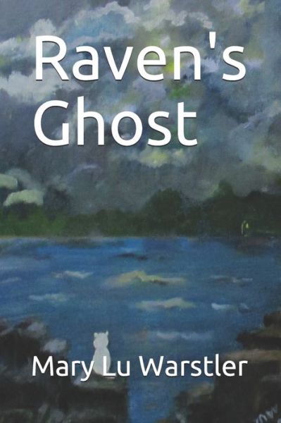 Cover for Mary Lu Warstler · Raven's Ghost (Paperback Book) (2019)