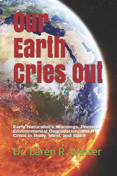 Cover for Laren R Winter · Our Earth Cries Out (Paperback Bog) (2019)