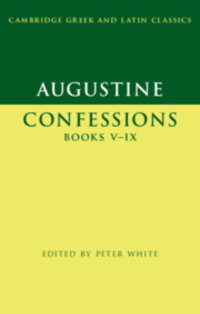 Cover for Augustine · Augustine: Confessions Books V-IX - Cambridge Greek and Latin Classics (Hardcover bog) (2019)