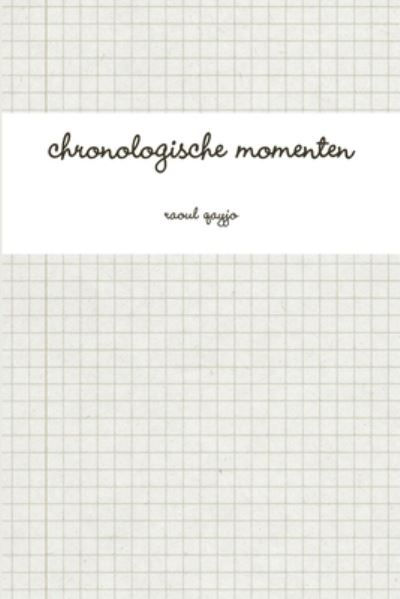 Cover for Raoul Qayjo · Chronologische Momenten (Book) (2012)