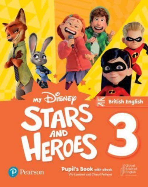 Cover for Cheryl Pelteret · My Disney Stars and Heroes British Edition Level 3 Pupil's Book with eBook and Digital Activities - Friends and Heroes (Book) (2023)