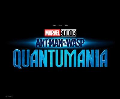 Cover for Jess Harrold · Marvel Studios' Ant-Man &amp; The Wasp: Quantumania - The Art of The Movie (Hardcover Book) (2024)