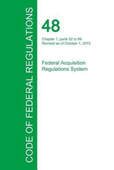 Cover for Office of the Federal Register · Code of Federal Regulations Title 48, Volume 2, October 1, 2015 (Paperback Book) (2016)