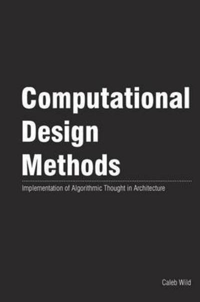 Cover for Wild · Computational Design Methods (Pocketbok) (2019)