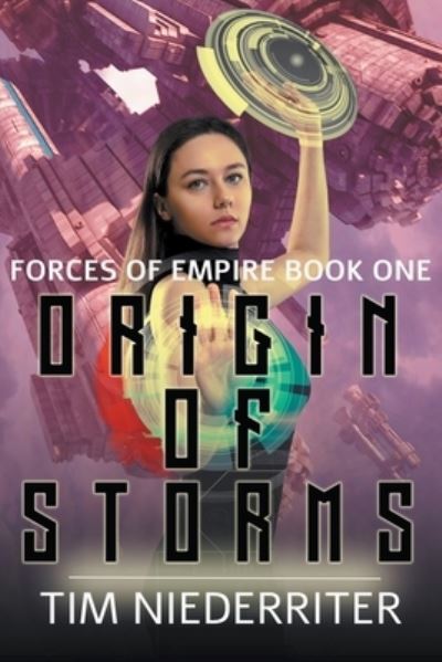 Origin of Storms - Tim Niederriter - Books - Draft2Digital - 9781393228592 - February 4, 2020