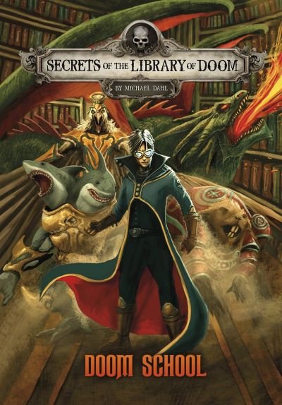 Cover for Dahl, Michael (Author) · Doom School - Secrets of the Library of Doom (Paperback Bog) (2022)
