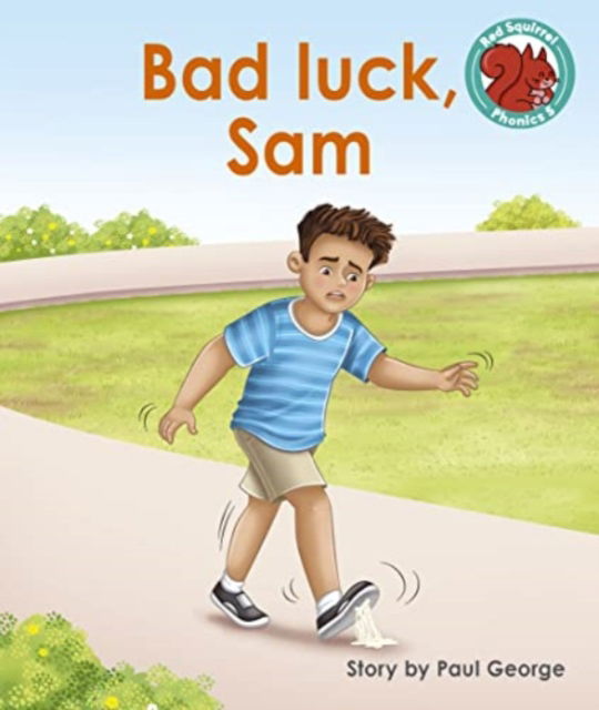 Cover for Paul George · Bad luck, Sam - Red Squirrel Phonics Level 5 Set 2b (Paperback Book) (2023)