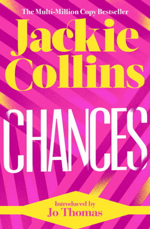 Chances: introduced by Jo Thomas - Jackie Collins - Books - Simon & Schuster Ltd - 9781398517592 - March 3, 2022