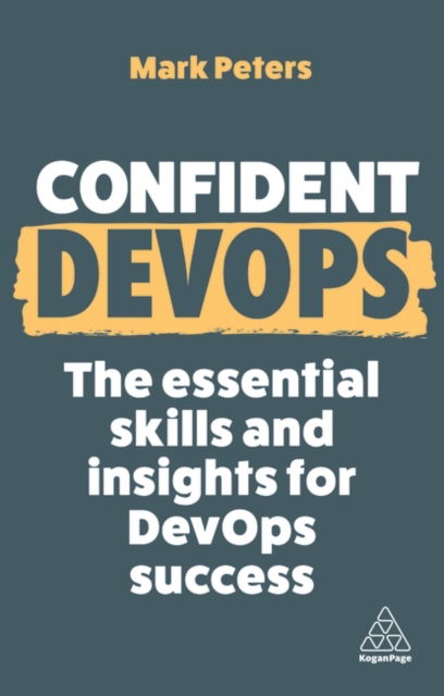 Cover for Mark Peters · Confident DevOps: The Essential Skills and Insights for DevOps Success - Confident Series (Inbunden Bok) (2024)