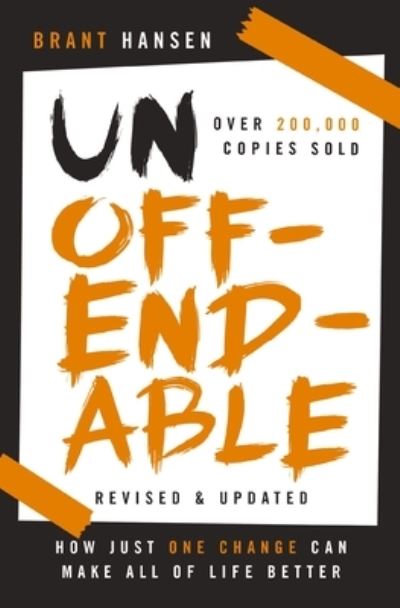 Cover for Brant Hansen · Unoffendable (Book) (2023)