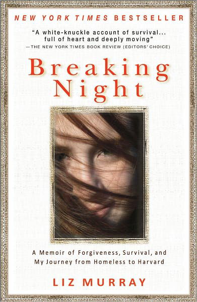 Breaking Night - Liz Murray - Kirjat - Hachette Books - 9781401310592 - tiistai 24. toukokuuta 2011