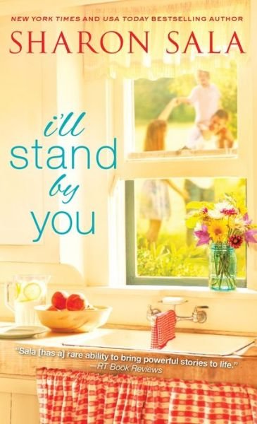 I'll Stand By You - Blessings, Georgia - Sharon Sala - Bücher - Sourcebooks, Inc - 9781402298592 - 2. Juni 2015