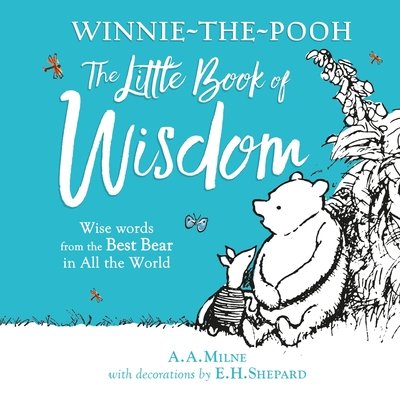 Cover for A. A. Milne · Winnie-the-Pooh's Little Book Of Wisdom (Gebundenes Buch) (2020)
