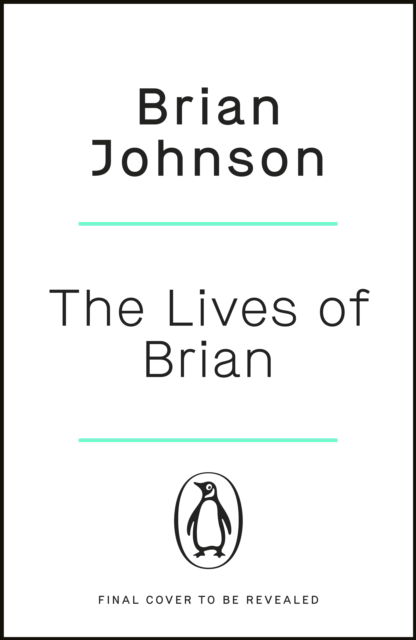 Cover for Brian Johnson · The Lives of Brian: The Sunday Times bestselling autobiography from legendary AC/DC frontman Brian Johnson (Taschenbuch) (2023)