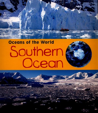 Cover for Louise Spilsbury · Southern Ocean - Oceans of the World (Paperback Bog) (2016)