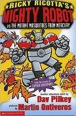 Cover for Dav Pilkey · Mighty Robot Vs the Mutant Mosquitoes from Mercury - Ricky Ricotta S. (Taschenbuch) (2011)
