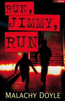 Cover for Malachy Doyle · Run, Jimmy, Run - Wired (Paperback Book) (2011)