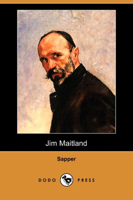 Cover for Sapper · Jim Maitland (Dodo Press) (Paperback Book) (2009)