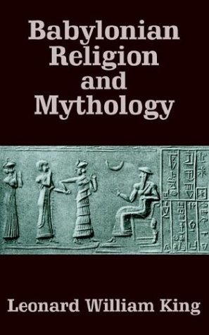 Cover for Leonard William King · Babylonian Religion and Mythology (Paperback Book) (2003)